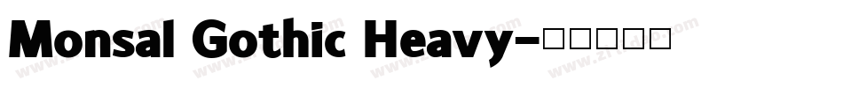Monsal Gothic Heavy字体转换